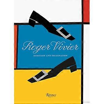 Roger Vivier: Erbe und Fantasie