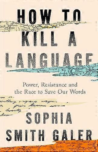 How To Kill Language Hb - Sophia Smith Galer