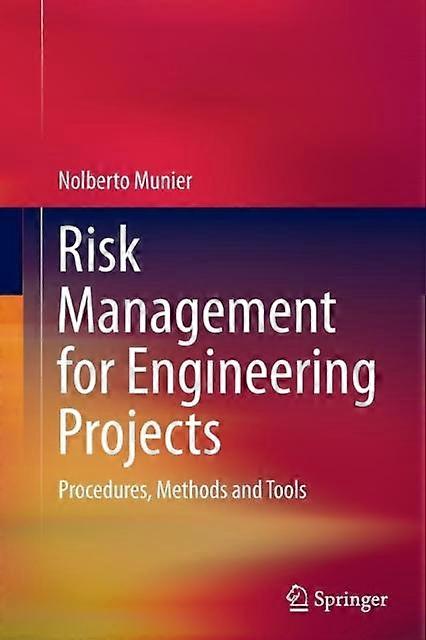 Risk Management For Engineering Projects Procedures Methods And Tools - Nolberto Munier - Paperback - en Book