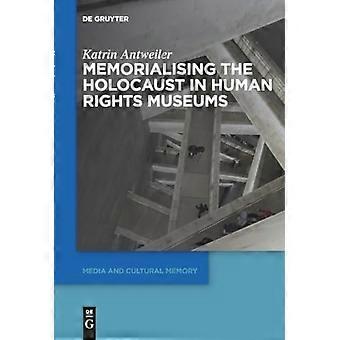 Gedenken an den Holocaust in Menschenrechtsmuseen