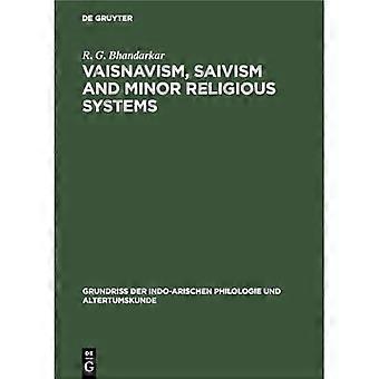 Vaisnavism, Saivism and Minor Religious Systems