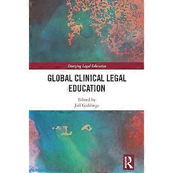 Global Clinical Legal Education