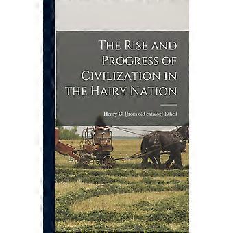 The Rise And Progress Of Civilization In The Hairy Nation - Henry C - Paperback - English Book - History