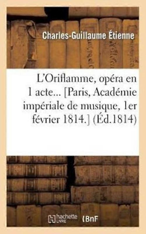 Loriflamme Opra En 1 Acte