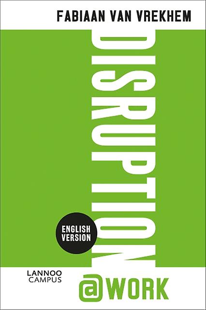 Disruptionwork by Fabiaan Van Vrekhem Paperback