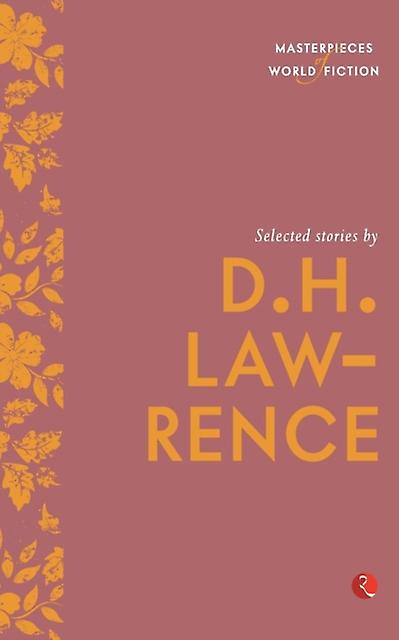 Selected Stories By D.h. Lawrence by D. H. Lawrence Paperback Book