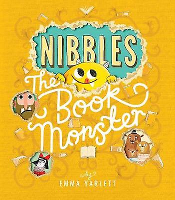 Nibbles The Book Monster by Emma Yarlett Paperback Book
