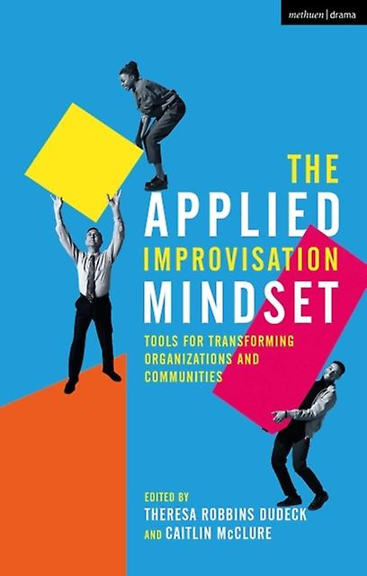 The Applied Improvisation Mindset Paperback