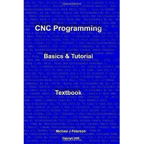 Cnc Programmeren: Basics & Tutorial Leerboek