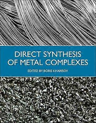 Direct Synthesis of Metal Complexes