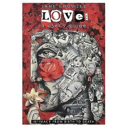 Liebe: ein Benutzerhandbuch