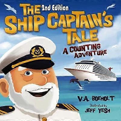 The Ship Captain's Tale 2nd Edition A Counting Adventure
