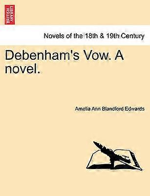 Debenham's Vow A novel