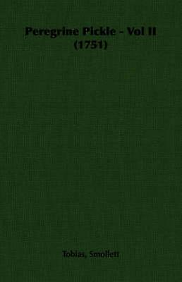 Peregrine Pickle - Vol II (1751)