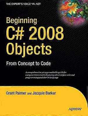 Beginning C# 2008 Objects