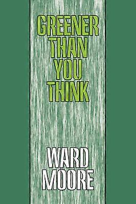 Greener Than You Think