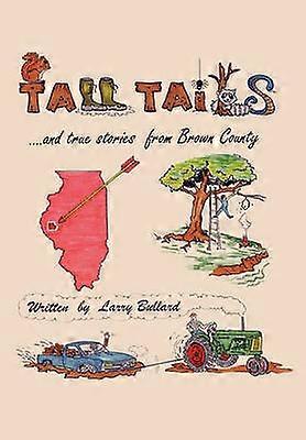 Tall Tails and True Stories from Brown County