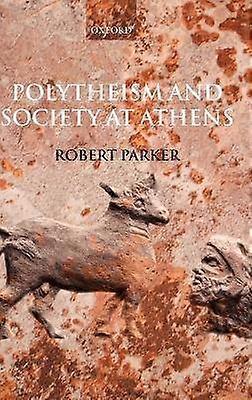 Polytheism and Society at Athens