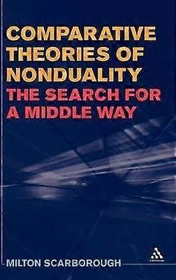 Comparative Theories of Nonduality