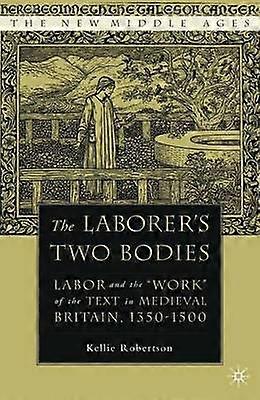 The Laborer's Two Bodies