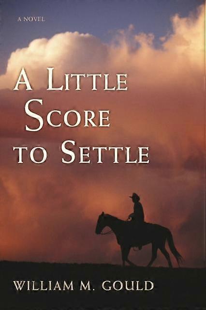 A Little Score To Settle - William M. Gould