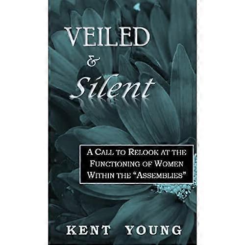 Veiled and Silent