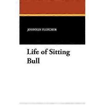 Het leven van Sitting Bull