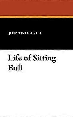 Sitting Bulls liv