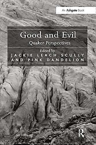 Good and Evil Quaker Perspectives