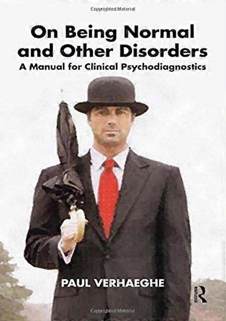 On Being Normal And Other Disorders by Paul Verhaeghe Paperback