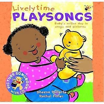 Livelytime Playsongs: Babys aktiver Tag in Liedern und Bildern (Playsongs)