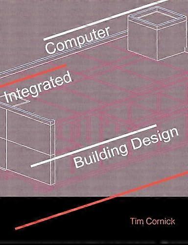 Computer Integrated Building Design