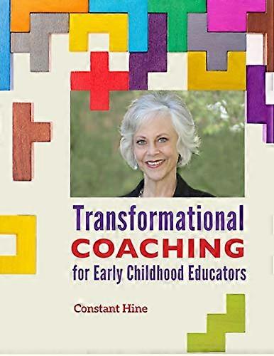 Transformational Coaching for Early Childhood Educators