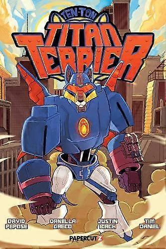 Tenton Titan Terrier by David Pepose Paperback