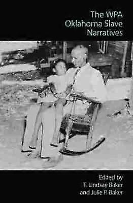 The WPA Oklahoma Slave Narratives