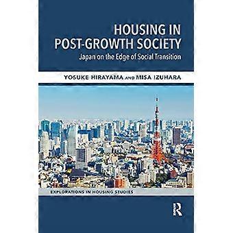 Huisvesting in de post-groeimaatschappij: Japan op de rand van sociale transitie (Explorations in Housing Studies)