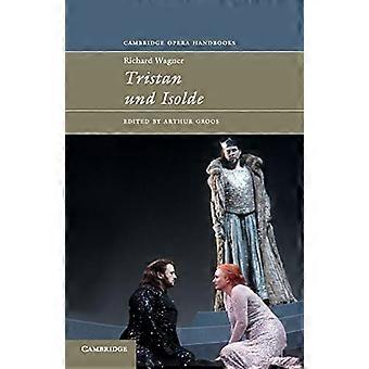 Richard Wagner: Tristan und Isolde
