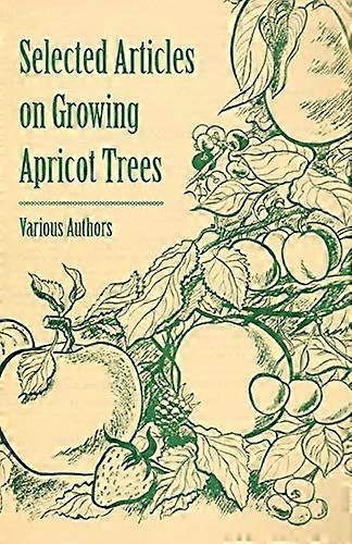 Selected Articles on Growing Apricot Trees