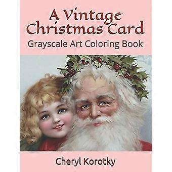 Een vintage kerstkaart: grijstinten kunst kleurboek