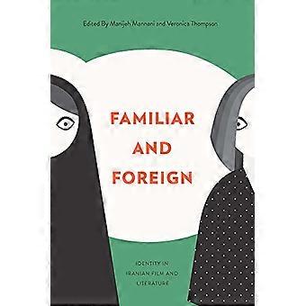 Vertrouwd en buitenlandse: identiteit in Iraanse Film en literatuur (Athabasca University Press)