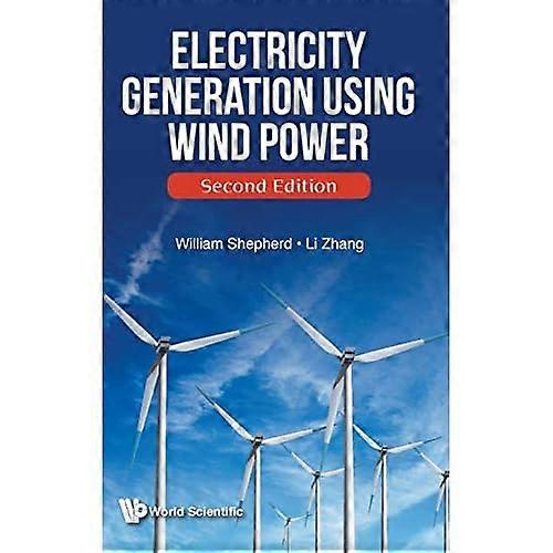 Electricity Generation Using Wind Power (Second Edition)
