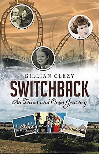 Switchback An Inner and Outer Journey