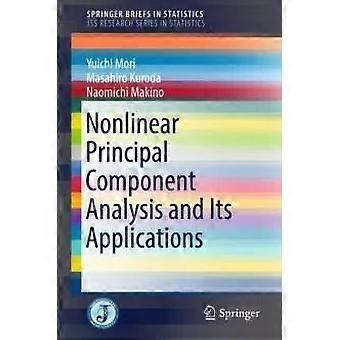 Nonlinear Principal Component Analysis And Its Applications - Yuichi Mori