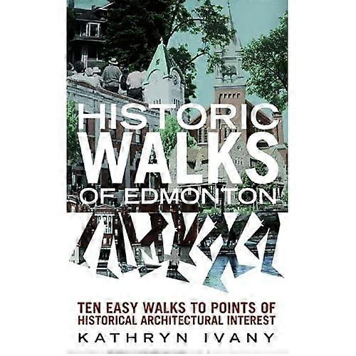 Paseos históricos de Edmonton