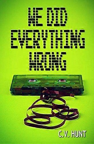 We did everything wrong