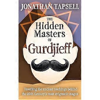 The hidden masters of gurdjieff