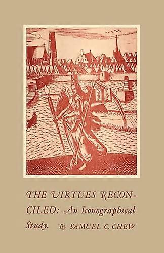 The Virtues Reconciled An Iconographical Study