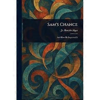 Sam's chance