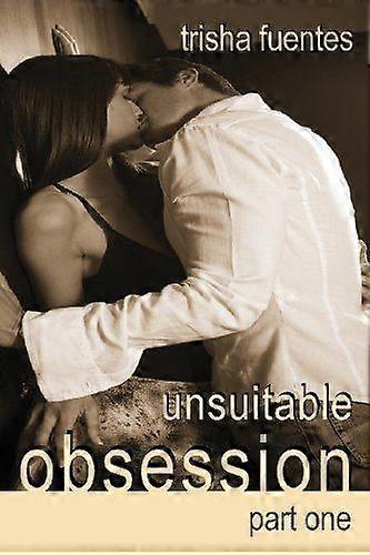 Unsuitable obsession part one