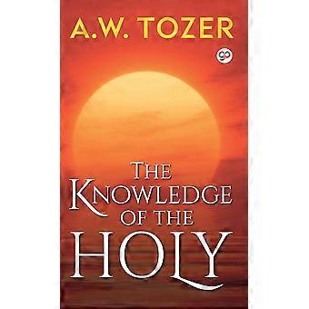 The Knowledge Of The Holy - A. W. Tozer - Hardcover - en Book